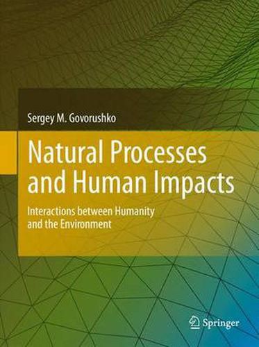 Cover image for Natural Processes and Human Impacts: Interactions between Humanity and the Environment