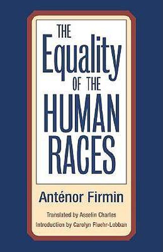 Cover image for The Equality of Human Races: POSITIVIST ANTHROPOLOGY