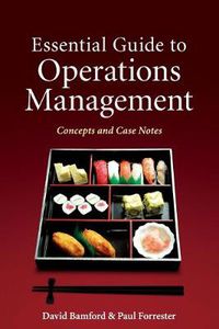 Cover image for Essential Guide to Operations Management: Concepts and Case Notes