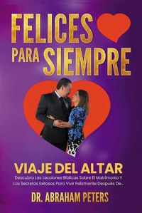 Cover image for Felices Para Siempre