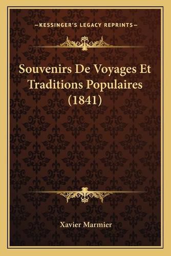 Cover image for Souvenirs de Voyages Et Traditions Populaires (1841)