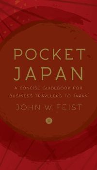 Cover image for Pocket Japan: A Concise Guidebook for Business Travelers to Japan