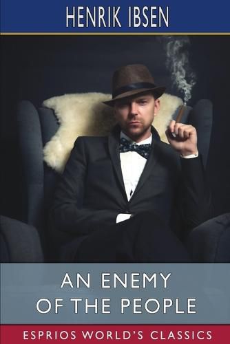 Cover image for An Enemy of the People (Esprios Classics)