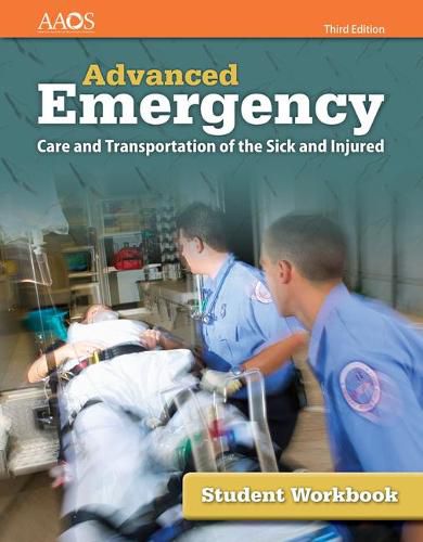 Cover image for AEMT: Advanced Emergency Care And Transportation Of The Sick And Injured, Student Workbook