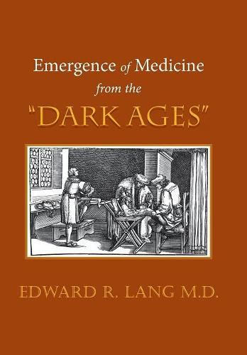 Cover image for Emergence of Medicine from the Dark Ages