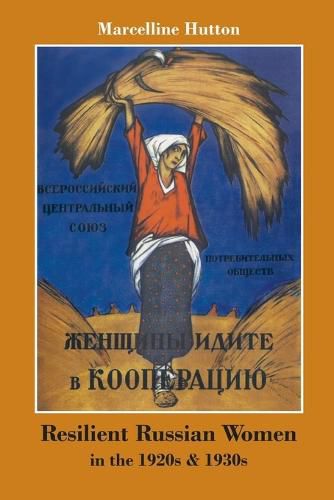 Cover image for Resilient Russian Women in the 1920s & 1930s