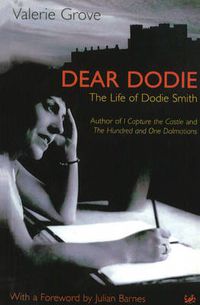Cover image for Dear Dodie: The Life of Dodie Smith