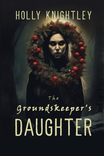 Cover image for The Groundskeeper's Daughter