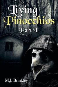 Cover image for Living Pinocchios: Part I