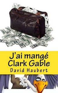 Cover image for J'Ai Mang  Clark Gable