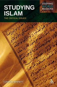 Cover image for Studying Islam: The Critical Issues