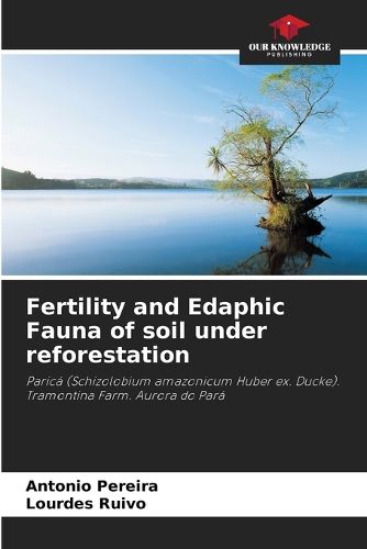 Cover image for Fertility and Edaphic Fauna of soil under reforestation