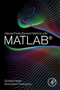 Cover image for Interval Finite Element Method with MATLAB