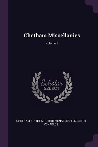 Cover image for Chetham Miscellanies; Volume 4