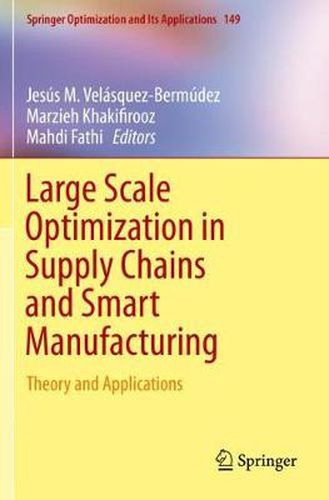 Cover image for Large Scale Optimization in Supply Chains and Smart Manufacturing: Theory and Applications