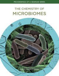 Cover image for The Chemistry of Microbiomes: Proceedings of a Seminar Series