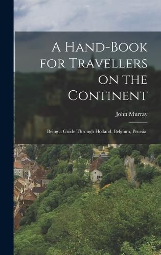 Cover image for A Hand-book for Travellers on the Continent