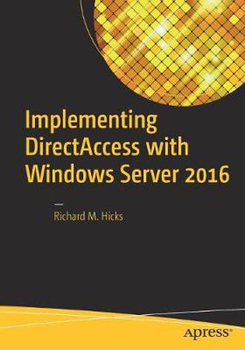 Cover image for Implementing DirectAccess with Windows Server 2016