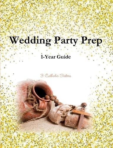 Cover image for Wedding Party Prep 1-Year Guide