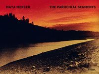 Cover image for Maya Mercer: The Parochial Segments