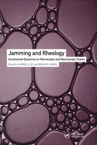 Cover image for Jamming and Rheology: Constrained Dynamics on Microscopic and Macroscopic Scales