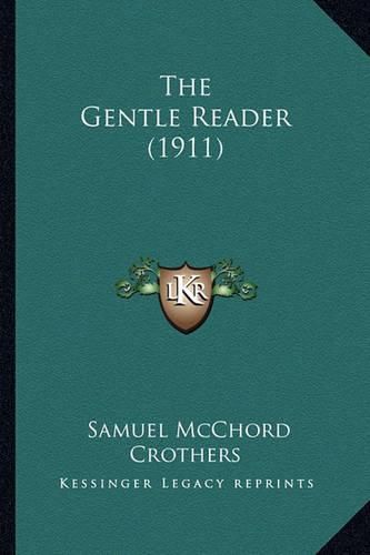 The Gentle Reader (1911) the Gentle Reader (1911)