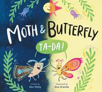 Cover image for Moth & Butterfly: Ta Da!