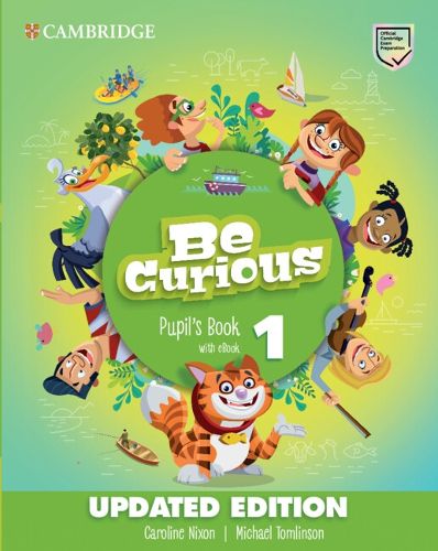 Cover image for Be Curious Level 1 Pupil's Book with eBook Updated