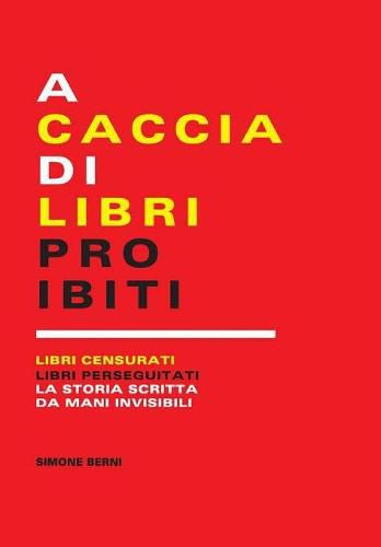 Cover image for A caccia di libri proibiti