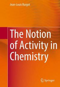 Cover image for The Notion of Activity in Chemistry