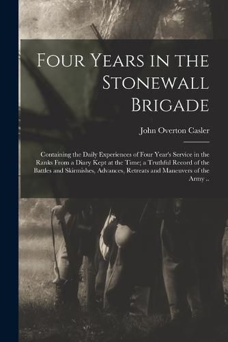 Cover image for Four Years in the Stonewall Brigade