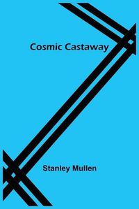 Cover image for Cosmic Castaway