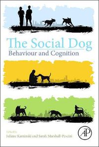Cover image for The Social Dog: Behavior and Cognition