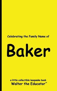 Cover image for Celebrating the Family Name of Baker