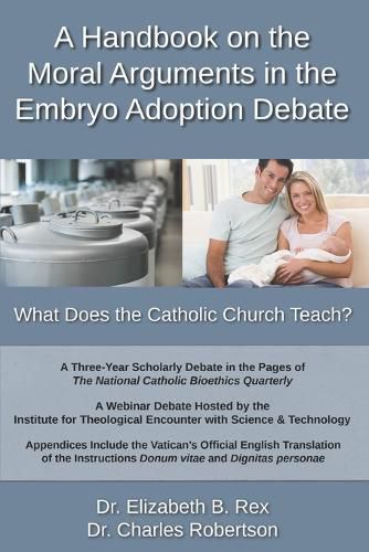 Cover image for A Handbook on the Moral Arguments in the Embryo Adoption Debate