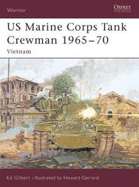 Cover image for US Marine Corps Tank Crewman 1965-70: Vietnam