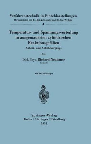 Temperatur- Und Spannungsverteilung in Ausgemauerten Zylindrischen Reaktionsgefassen: Anheiz- Und Abkuhlvorgange