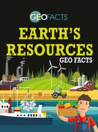 Cover image for Earth's Resources Geo Facts