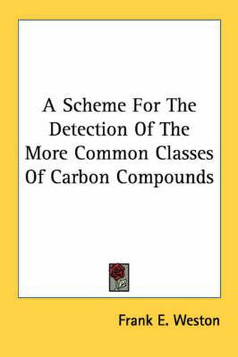 Cover image for A Scheme for the Detection of the More Common Classes of Carbon Compounds