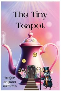 Cover image for The Tiny Teapot