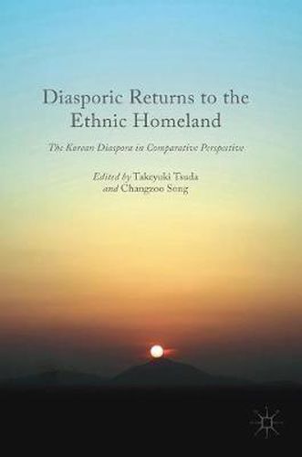 Cover image for Diasporic Returns to the Ethnic Homeland: The Korean Diaspora in Comparative Perspective