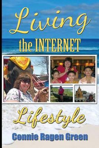 Cover image for Living The Internet Lifestyle: Quit Your Job, Become an Entrepreneur, and Live Your Ideal Life