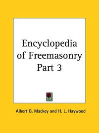 Cover image for Encyclopedia of Freemasonry Vol. 3 (1909)