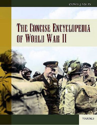 The Concise Encyclopedia of World War II [2 volumes]