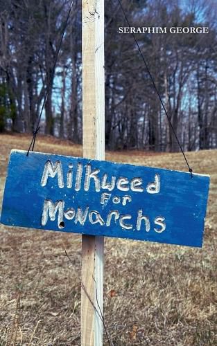 Cover image for Milkweed for Monarchs