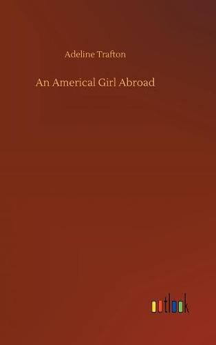 Cover image for An Americal Girl Abroad