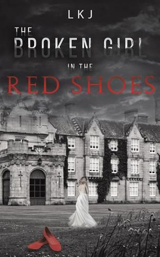 Cover image for The Broken Girl in the Red Shoes