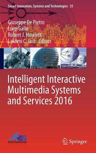 Intelligent Interactive Multimedia Systems and Services 2016