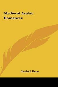 Cover image for Medieval Arabic Romances