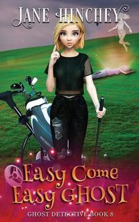 Cover image for Easy Come, Easy Ghost